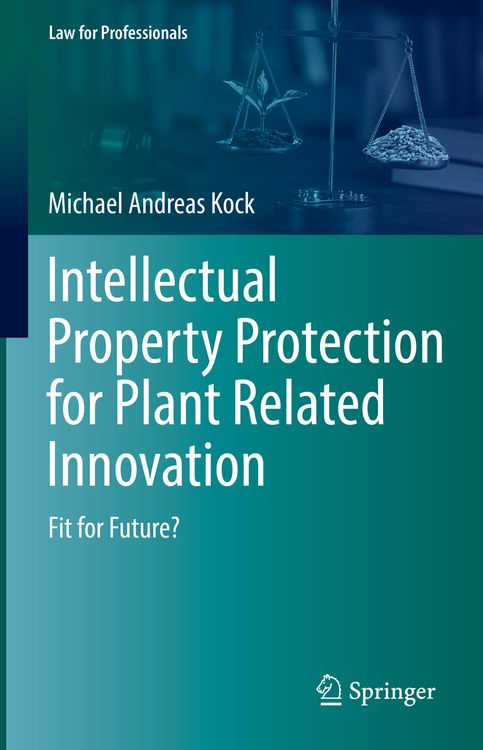 Produktbild: Intellectual Property Protection for Plant Related Innovation