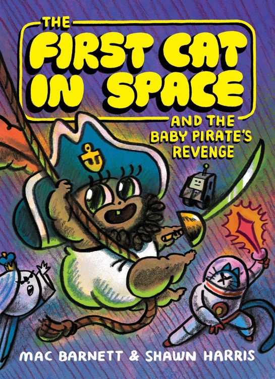Produktbild: The First Cat in Space and the Baby Pirate's Revenge