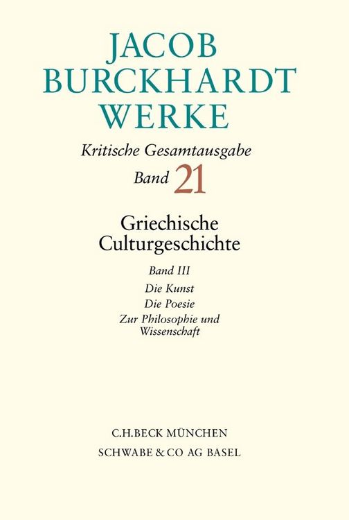 Produktbild: Jacob Burckhardt Werke Bd. 21: Griechische Culturgeschichte III