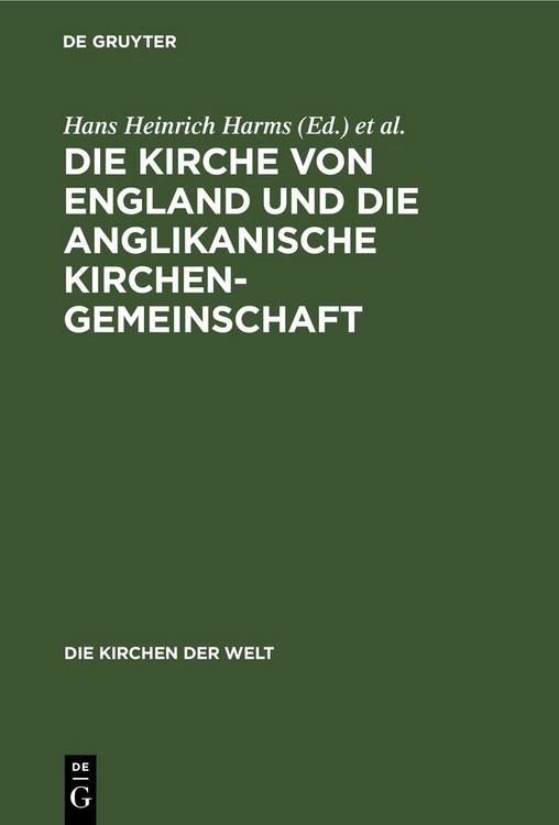 Produktbild: Die Kirche von England und die Anglikanische Kirchengemeinschaft