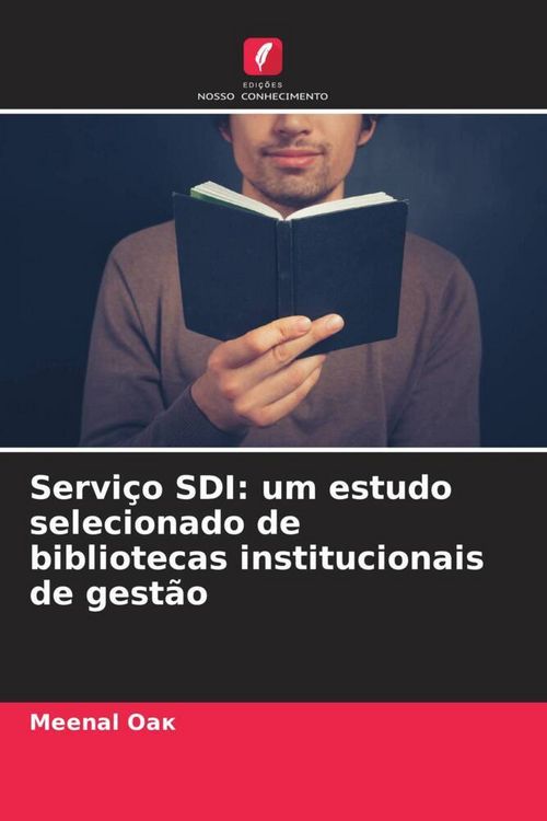 Produktbild: Servi&ccedil;o SDI: um estudo selecionado de bibliotecas institucionais de gest&atilde;o