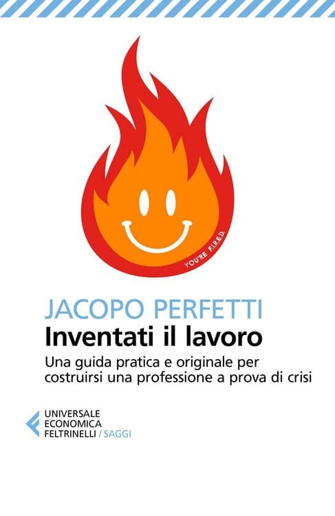 Produktbild: Inventati il lavoro. Sopravvivere alla fine del posto fisso e svegliarsi ogni mattina con il sorriso