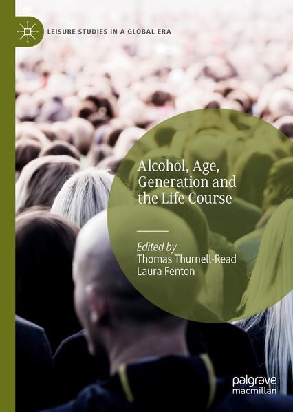 Produktbild: Alcohol, Age, Generation and the Life Course