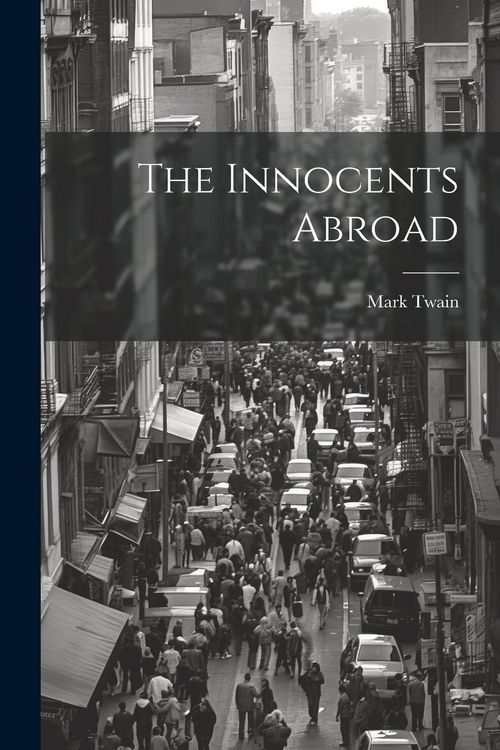 Produktbild: The Innocents Abroad