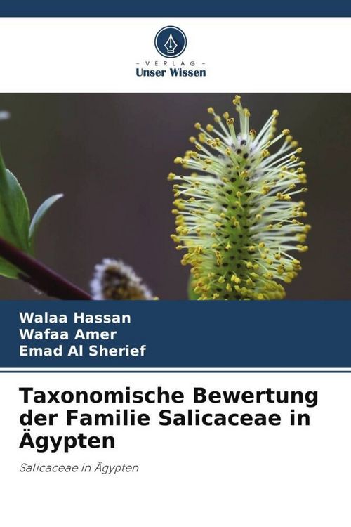 Produktbild: Taxonomische Bewertung der Familie Salicaceae in &Auml;gypten