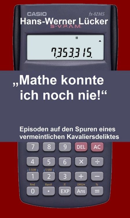 Produktbild: &bdquo;Mathe konnte ich noch nie!&ldquo;