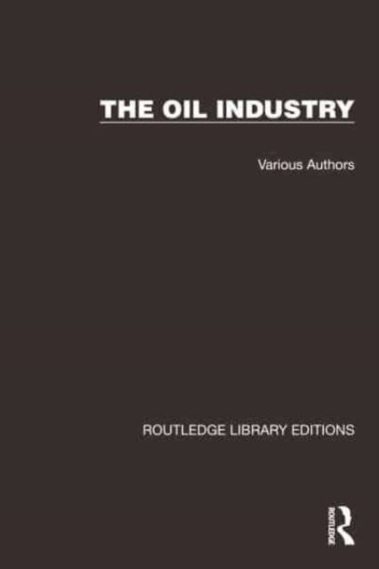 Produktbild: Routledge Library Editions: The Oil Industry