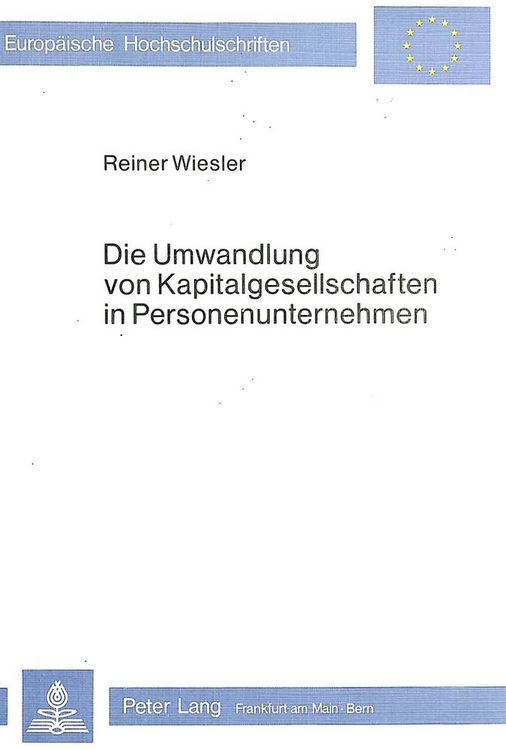 Produktbild: Die Umwandlung von Kapitalgesellschaften in Personenunternehmen