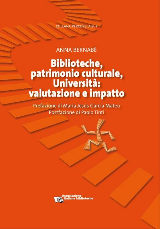 Produktbild: Biblioteche, patrimonio culturale, Universit&agrave;: valutazione e impatto