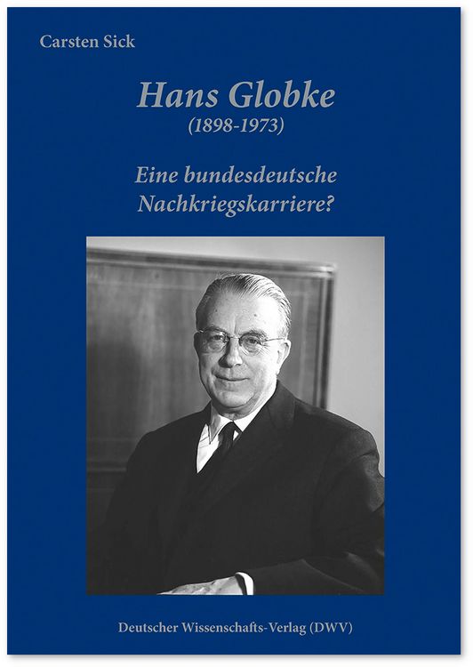 Produktbild: Hans Globke (1898-1973). Eine bundesdeutsche Nachkriegskarriere?