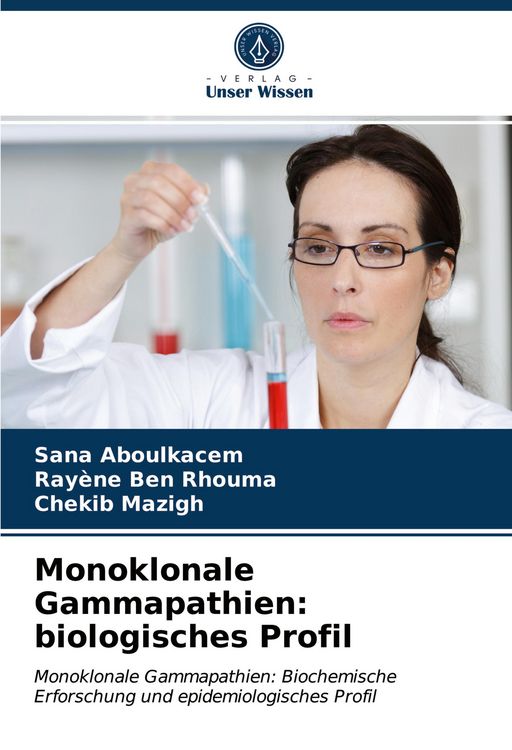 Produktbild: Monoklonale Gammapathien: biologisches Profil