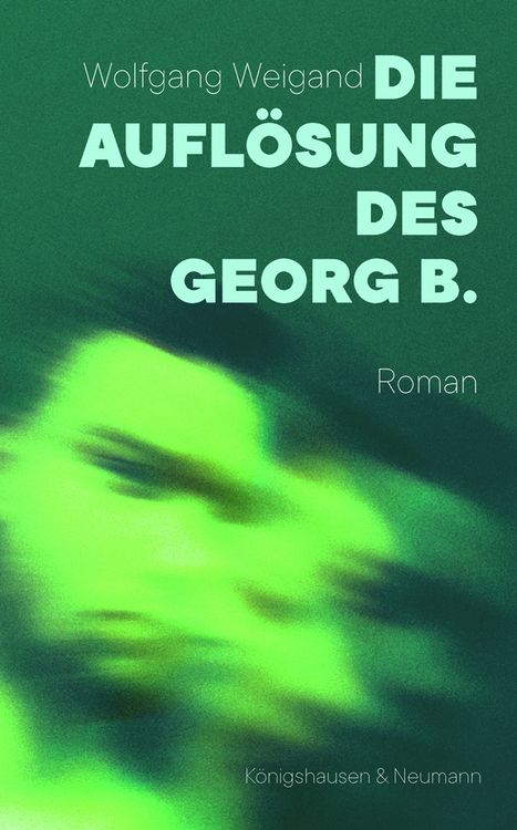 Produktbild: Die Aufl&ouml;sung des Georg B.