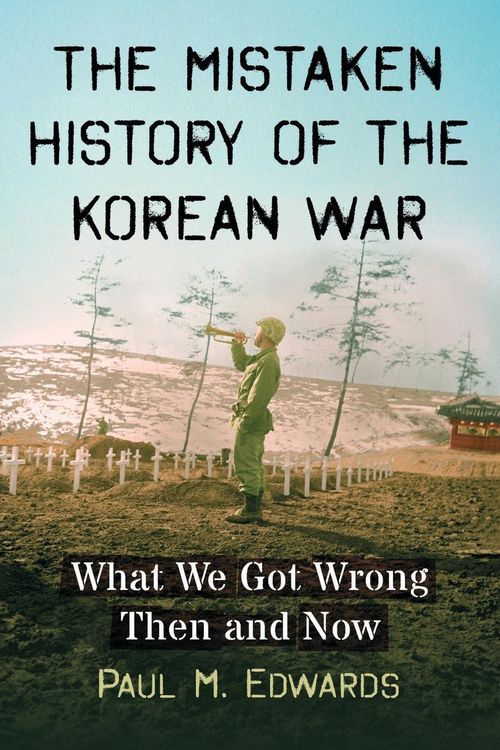 Produktbild: The Mistaken History of the Korean War