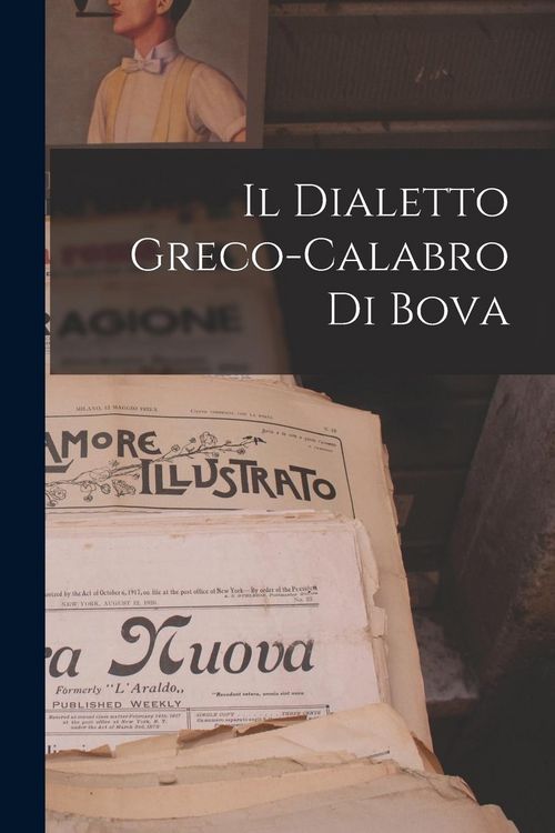 Produktbild: Il Dialetto Greco-Calabro Di Bova