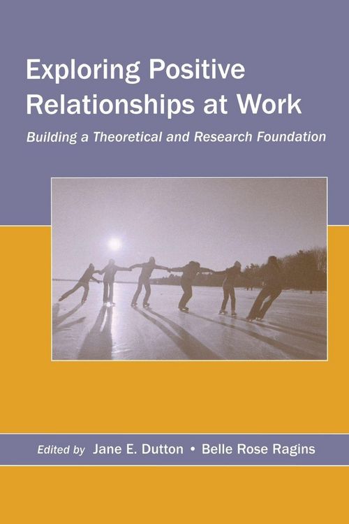Produktbild: Exploring Positive Relationships at Work