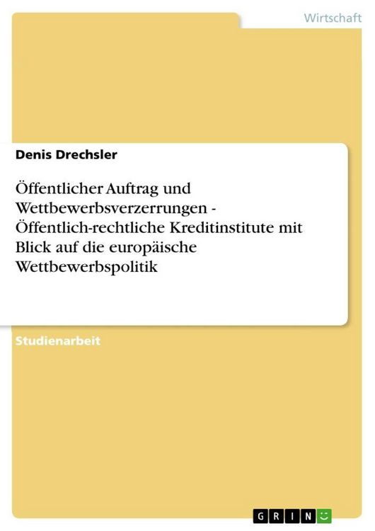 Produktbild: &Ouml;ffentlicher Auftrag und Wettbewerbsverzerrungen - &Ouml;ffentlich-rechtliche Kreditinstitute mit Blick auf die europ&auml;ische Wettbewerbspolitik