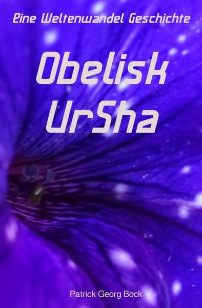 Produktbild: Eine Weltenwandel Geschichte / Obelisk - UrSha