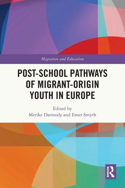 Produktbild: Post-school Pathways of Migrant-Origin Youth in Europe