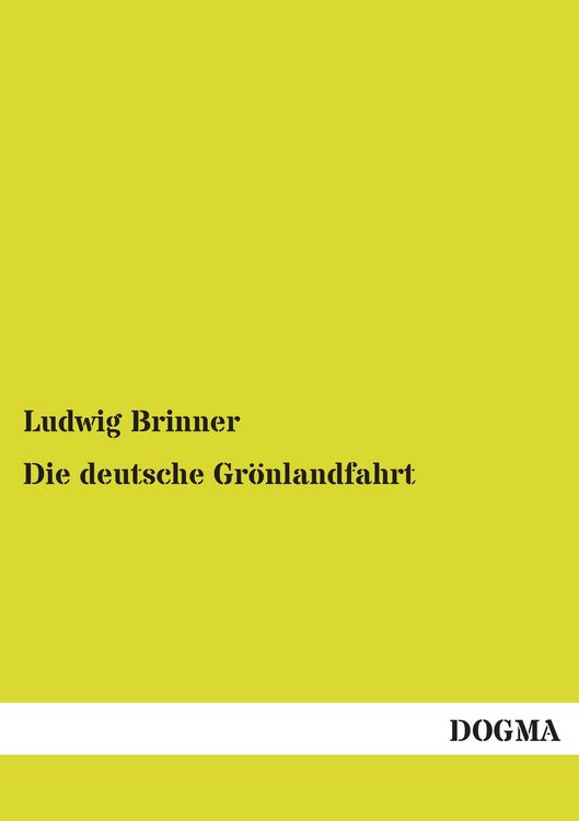 Produktbild: Die deutsche Gr&ouml;nlandfahrt