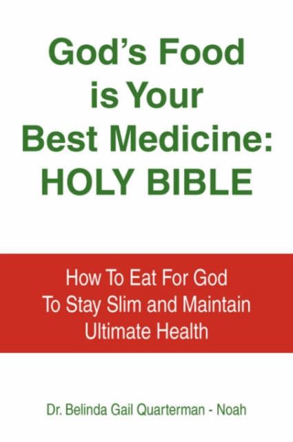 Produktbild: God's Food Is Your Best Medicine: Holy Bible