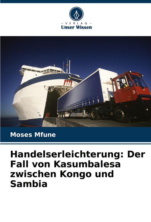Produktbild: Handelserleichterung: Der Fall von Kasumbalesa zwischen Kongo und Sambia