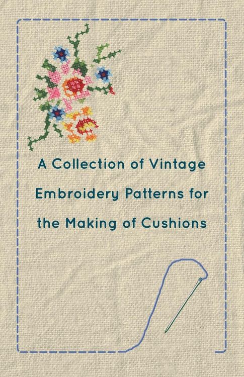 Produktbild: A Collection of Vintage Embroidery Patterns for the Making of Cushions