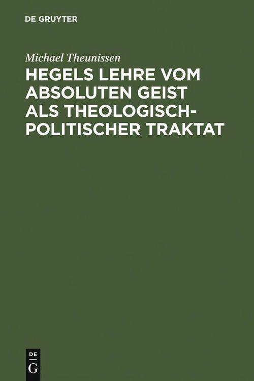 Produktbild: Hegels Lehre vom absoluten Geist als theologisch-politischer Traktat
