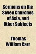 Produktbild: Sermons on the Seven Churches of Asia, and Other Subjects