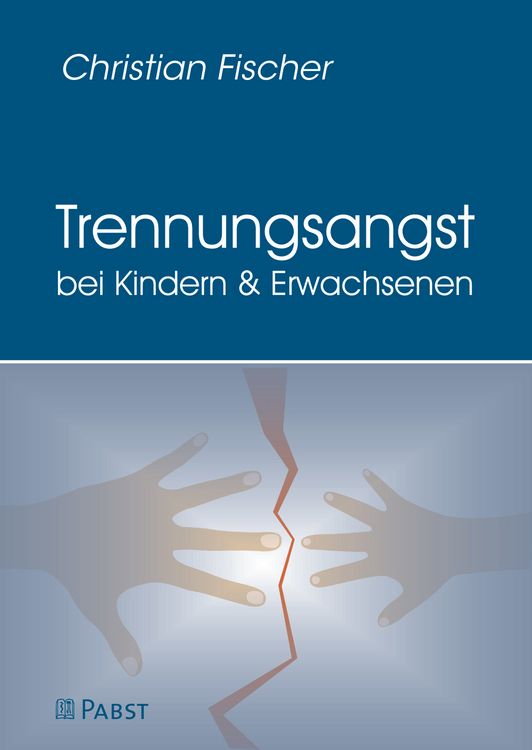 Produktbild: Trennungsangst bei Kindern und Erwachsenen