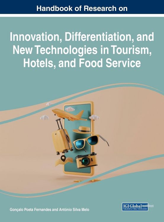 Produktbild: Handbook of Research on Innovation, Differentiation, and New Technologies in Tourism, Hotels, and Food Service