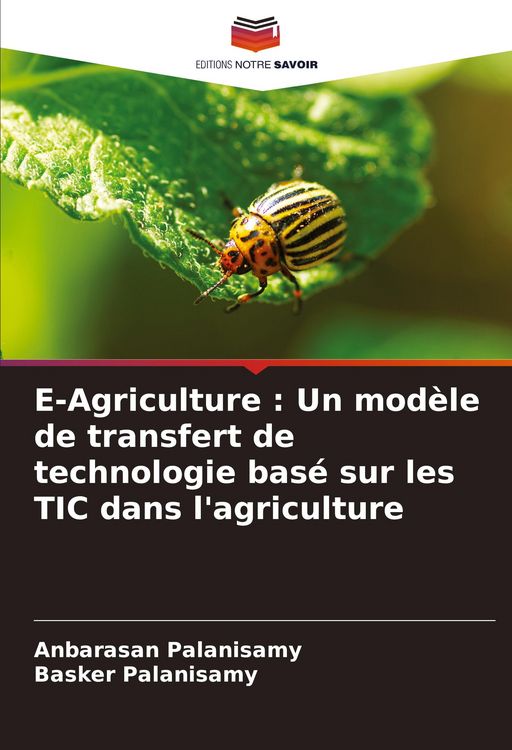 Produktbild: E-Agriculture : Un mod&egrave;le de transfert de technologie bas&eacute; sur les TIC dans l'agriculture
