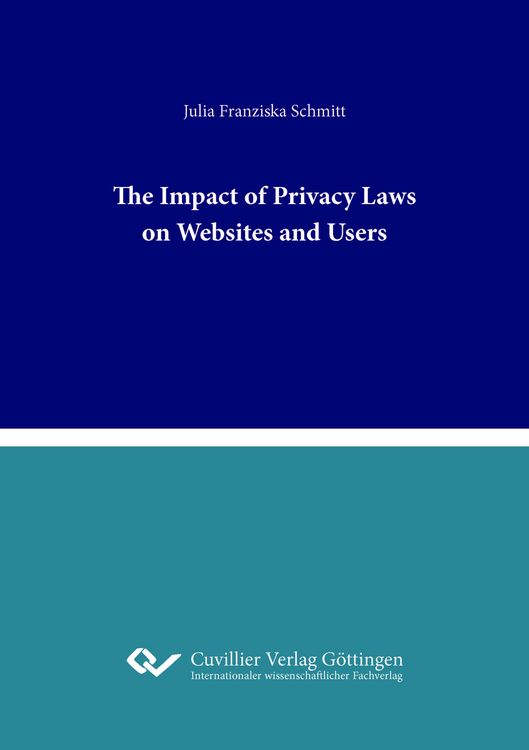 Produktbild: The Impact of Privacy Laws on Websites and Users