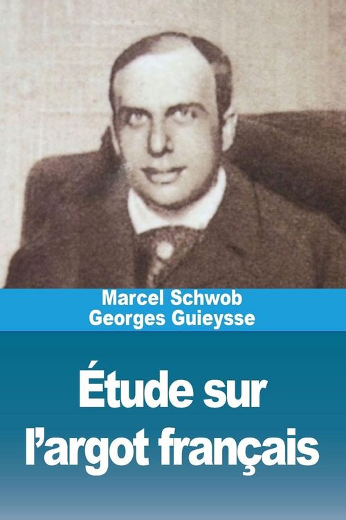 Produktbild: &Eacute;tude sur l'argot fran&ccedil;ais