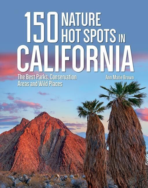 Produktbild: 150 Nature Hot Spots in California