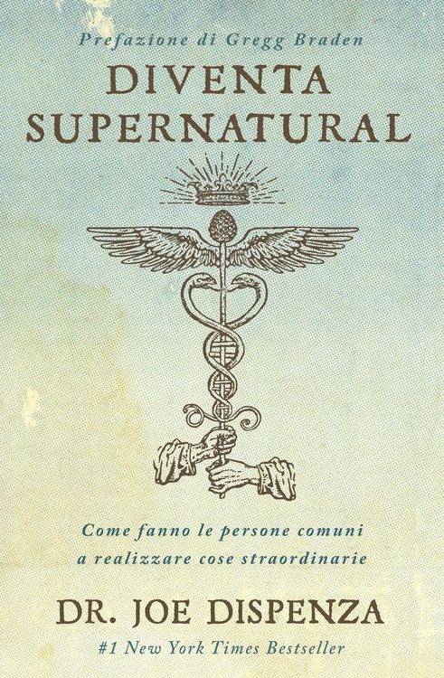 Produktbild: Diventa supernatural. Come fanno le persone comuni a realizzare cose straordinarie