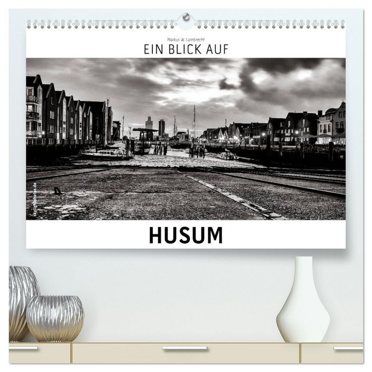 Produktbild: Ein Blick auf Husum (hochwertiger Premium Wandkalender 2026 DIN A2 quer), Kunstdruck in Hochglanz