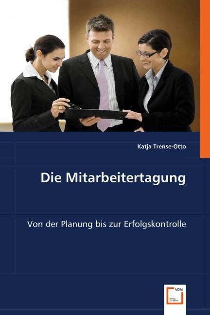 Produktbild: Trense-Otto, K: Die Mitarbeitertagung