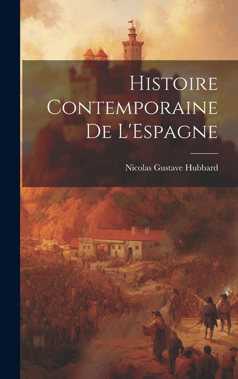 Produktbild: Histoire Contemporaine de L'Espagne