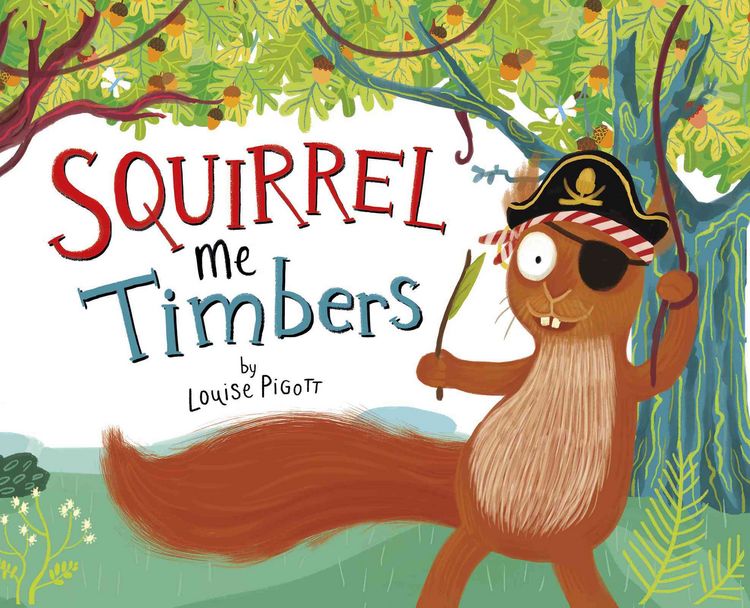 Produktbild: Pigott, L: Squirrel Me Timbers