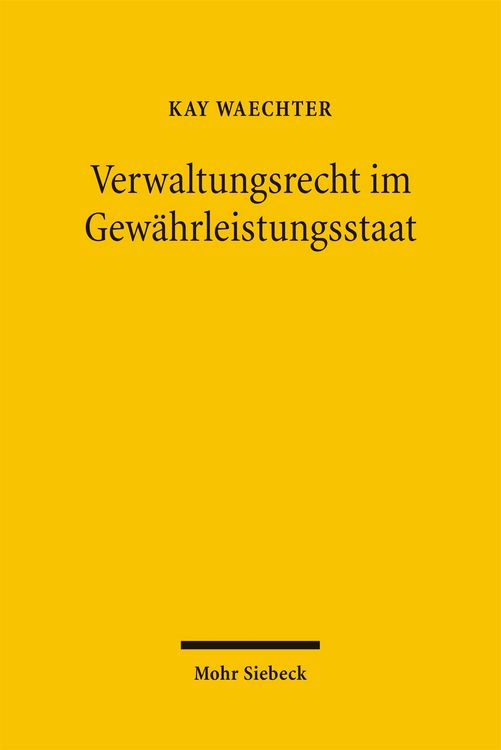 Produktbild: Verwaltungsrecht im Gew&auml;hrleistungsstaat