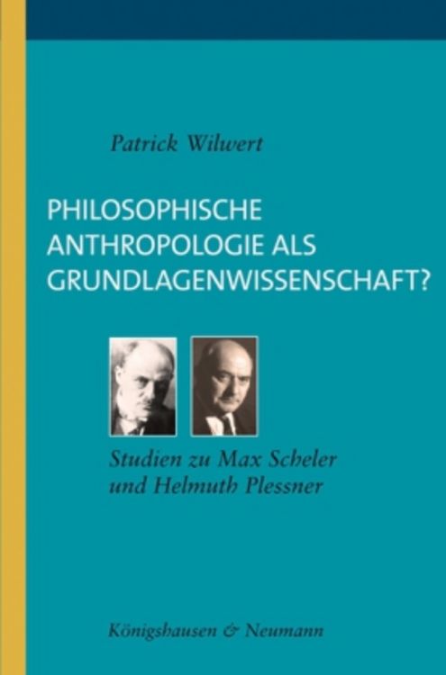 Produktbild: Philosophische Anthropologie als Grundlagenwissenschaft