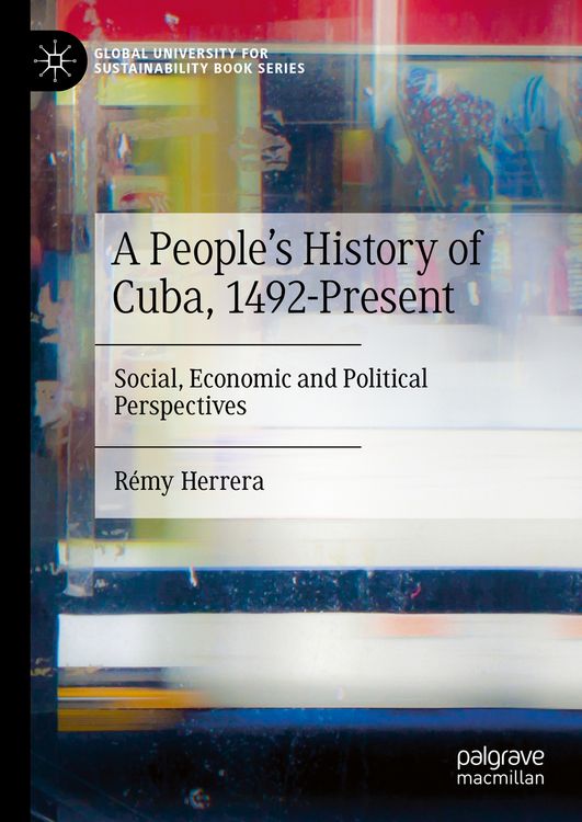 Produktbild: A People&rsquo;s History of Cuba, 1492-Present