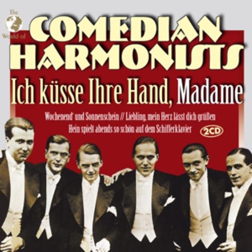 Produktbild: Comedian Harmonists: Ich K&uuml;sse Ihre Hand,Madame