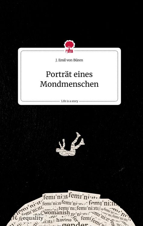 Produktbild: Portr&auml;t eines Mondmenschen. Life is a Story - story.one