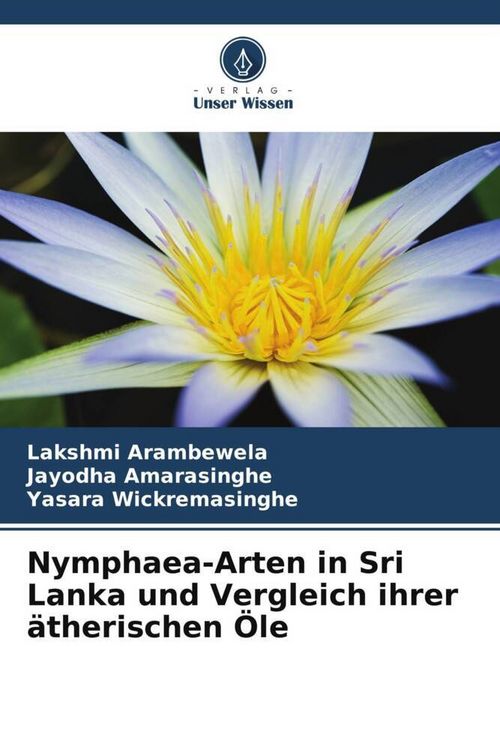 Produktbild: Nymphaea-Arten in Sri Lanka und Vergleich ihrer &auml;therischen &Ouml;le