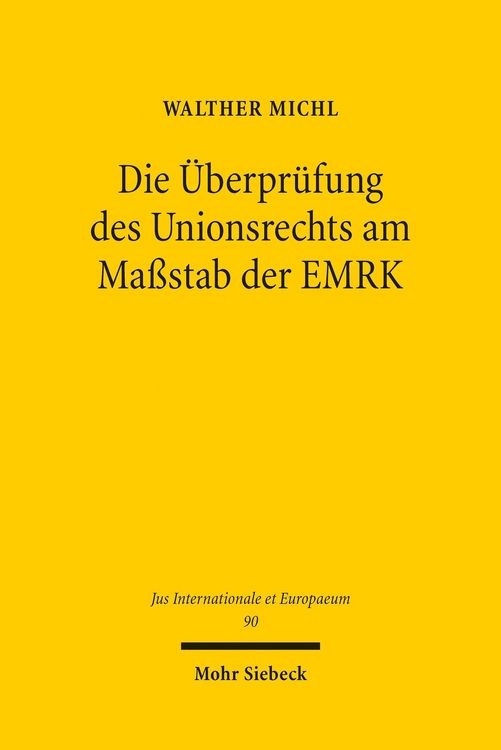 Produktbild: Die &Uuml;berpr&uuml;fung des Unionsrechts am Ma&szlig;stab der EMRK