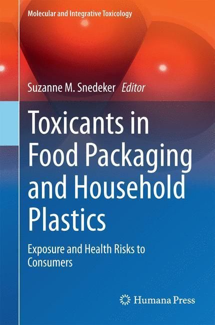 Produktbild: Toxicants in Food Packaging and Household Plastics