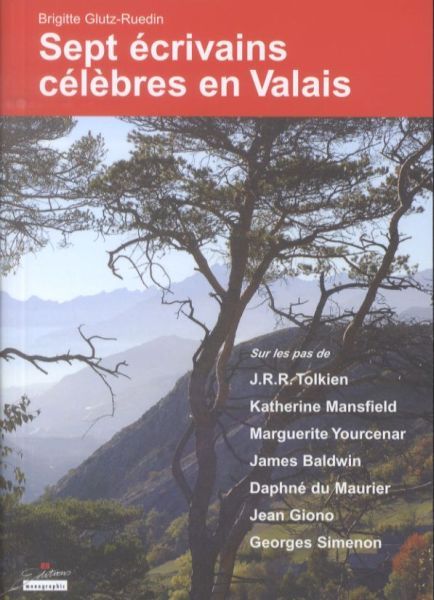 Produktbild: Sept &eacute;crivains c&eacute;l&egrave;bres en Valais