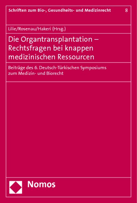 Produktbild: Die Organtransplantation - Rechtsfragen bei knappen medizinischen Ressourcen