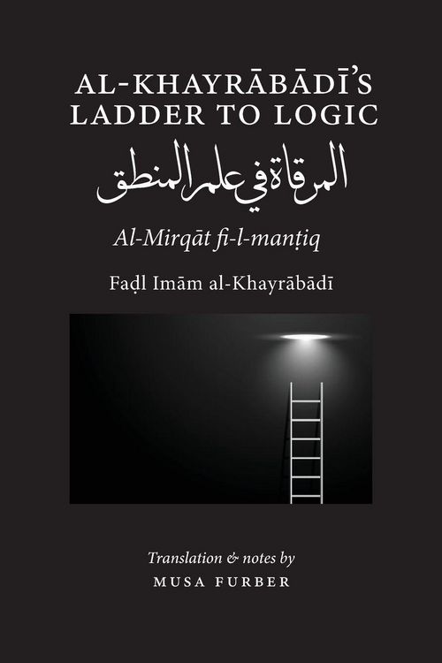Produktbild: Al-Khayrabadi's Ladder to Logic